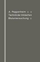 Technik der klinischen Blutuntersuchung für Studierende und Aerzte.