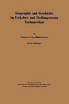 Geographie und Geschichte im Verkehrs- und Siedlungswesen Nordamerikas