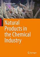 Natural products in the chemical industry