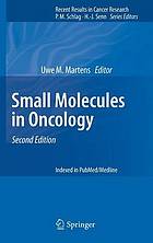 Small molecules in oncology [indexed in PubMed/Medline]