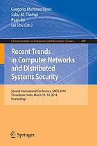 Recent trends in computer networks and distributed systems security : second International Conference, SNDS 2014, Trivandrum, India, March 13-14, 2014 : proceedings