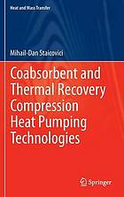 Coabsorbent and thermal recovery compression heat pumping technologies