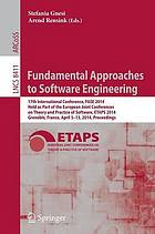 Fundamental approaches to software engineering 17th international conference ; proceedings