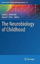 The neurobiology of childhood