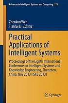 Practical applications of intelligent systems proceedings of the Eighth International Conference on Intelligent Systems and Knowledge Engineering, Shenzhen, China, Nov 2013