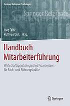 Handbuch Mitarbeiterführung wirtschaftspsychologisches Praxiswissen für Fach- und Führungskräfte