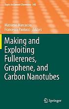 Making and exploiting fullerenes, graphene, and carbon nanotubes