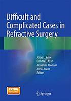 Difficult and complicated cases in refractive surgery