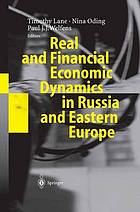 Real and financial economic dynamics in russia and eastern europe.