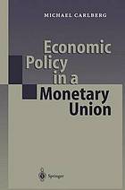 Economic Policy in a Monetary Union