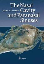 Nasal cavity and paranasal sinuses : surgical anatomy.