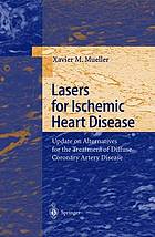 Lasers for ischemic heart disease : update on alternatives for the treatment of diffuse ...