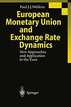 European monetary union and exchange rate dynamics : new approaches and application to the euro.