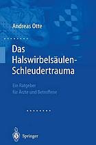 Das Halswirbelsäulen-Schleudertrauma Neue Wege der funktionellen Bildgebung des Gehirns Ein Ratgeber für Ärzte und Betroffene