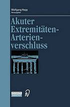 Akuter Extremitäten-Arterienverschluss