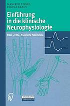 Einführung in die klinische Neurophysiologie : EMG - EEG - Evozierte Potenziale