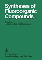 Syntheses of fluoroorganic compounds.