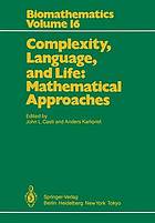 Complexity, language, and life: Mathematical approaches