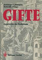 Gifte : Geschichte der Toxikologie