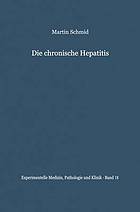 Die chronische Hepatitis vergleichende, klinische und bioptische Untersuchungen.