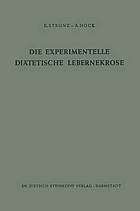 Die experimentelle diätetische Lebernekrose