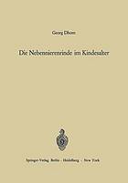 Die nebennierenrinde im kindesalter : orthologie und pathologie.