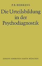 Die Urteilsbildung in der Psychodiagnostik