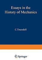 Essays in the history of mechanics : with 126 figures