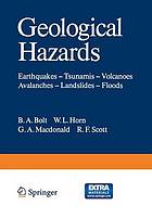 Geological Hazards Earthquakes -- Tsunamis -- Volcanoes, Avalanches -- Landslides -- Floods