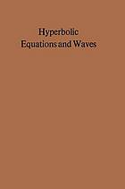 Hyperbolic equations and waves : battelle seattle 1968 recontres.