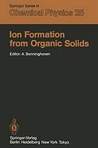 Ion Formation from Organic Solids : Proceedings of the Second International Conference Münster, Fed. Rep. of Germany September 7-9, 1982