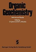 Organic geochemistry : methods and results.