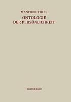 Versuch einer Ontologie der Persönlichkeit Band 1: Die Kategorie des Seinszusammenhanges und die Einheit des Seins