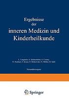 Ergebnisse der Inneren Medizin und Kinderheilkunde : Vierunddreissigster Band