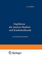 Ergebnisse der Inneren Medizin und Kinderheilkunde : Sechzigster Band