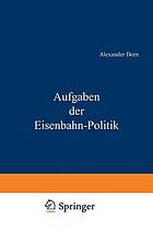 Aufgaben der Eisenbahn-Politik