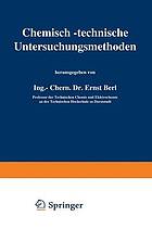 Chemisch-technische Untersuchungsmethoden : Vierter Band