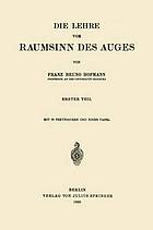 Die lehre vom raumsinn des auges : erster teil.