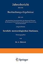 Jahresbericht über die Beobachtungs-Ergebnisse der von den forstlichen Versuchsanstalten des Königreich Preussen, des Königreich Württemberg, des Herzogthum Braunschweig und der Reichslande eingerichteten forstlich-meteorologischen Stationen : Siebenter Jahrgang