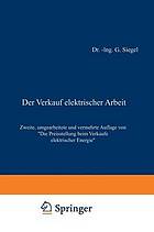 Der Verkauf elektrischer Arbeit : Die Preisstellung beim Verkaufe elektrischer Energie