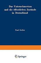 Das Unternehmertum und die öffentlichen Zustände in Deutschland.