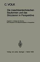 Die maschinentechnischen Bauformen und das Skizzieren in Perspektive : Das Skizzieren von Maschinenteilen in Perspektive