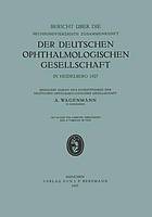 Bericht über die Sechsundvierzigste Zusammenkunft der Deutschen Ophthalmologischen Gesellschaft in Heidelberg 1927