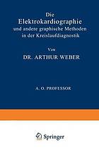 Die Elektrokardiographie und Andere Graphische Methoden in der Kreislaufdiagnostik