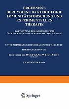 Ergebnisse der Hygiene Bakteriologie Immunitätsforschung und Experimentellen Therapie : Zwanzigster Band Fortsetzung des Jahresberichts Über die Ergebnisse der Immunitätsforschung