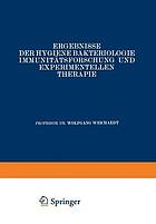 Ergebnisse der Hygiene Bakteriologie Immunitätsforschung und Experimentellen Therapie : Fortsetzung des Jahresberichts Über die Ergebnisse der Immunitätsforschung Achter Band