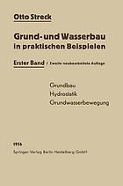 Grund- und Wasserbau in praktischen Beispielen : Erster Band: Grundbau