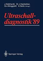 Ultraschalldiagnostik '89 [Hauptbd.].