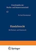 Handelsrecht : Mit Wechsel- und Scheckrecht