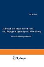 Jahrbuch der Preußischen Forst- und Jagdgesetzgebung und Verwaltung : Zweiundzwanzigster Band